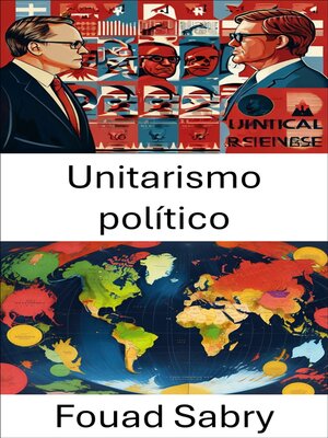 cover image of Unitarismo político